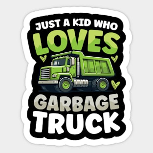 Just a Kid Who Loves Garbage Trucks Sticker